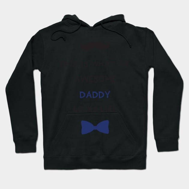 Awesome daddy looks like gift for dad Hoodie by IstoriaDesign